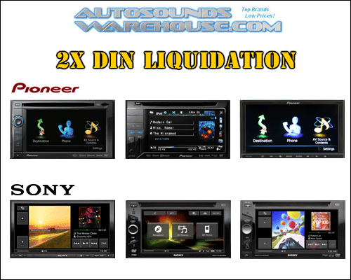 Autosounds Warehouse  FREE SHIPPING Sony and Pioneer 2x DIN Blowout